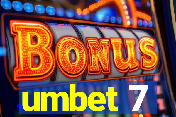 umbet 7